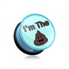 'I'm the S#!T' Single Flared Ear Gauge Plug